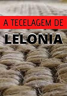 Livro A Tecelagem de Lelonia: Prevendo Uma Sociedade Ideal