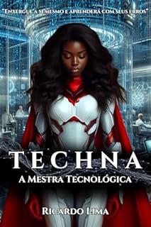 Livro Techna, A Mestra Tecnológica (Universo dos Heróis Livro 3)
