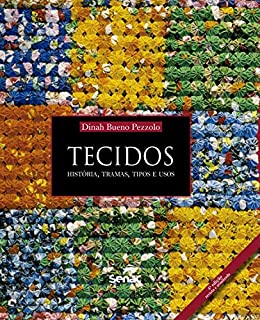 Livro Tecidos: história, tramas, tipos e usos