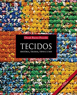 Livro Tecidos: história, tramas, tipos e usos