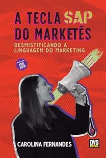 Livro A Tecla SAP do Marketês: Desmistificando a linguagem do Marketing