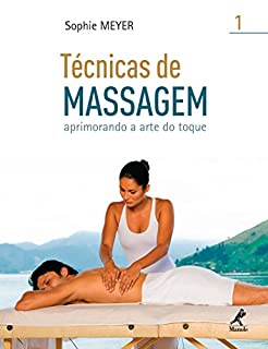 Técnicas de Massagem I:  Aprimorando a Arte do Toque