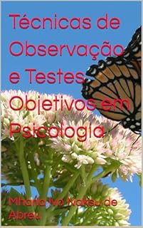 Livro Técnicas de Observação e Testes Objetivos em Psicologia