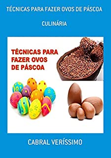 TÉcnicas Para Fazer Ovos De PÁscoa