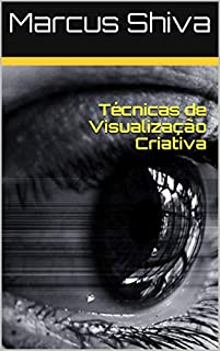 Técnicas de Visualização Criativa