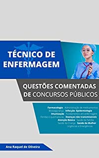 Livro TÉCNICO DE ENFERMAGEM: Questões Comentadas de Concursos Públics