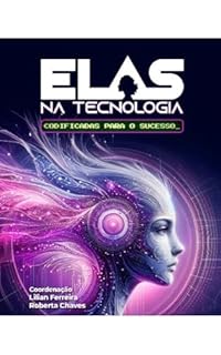 Livro Elas na Tecnologia: Codificadas para o Sucesso