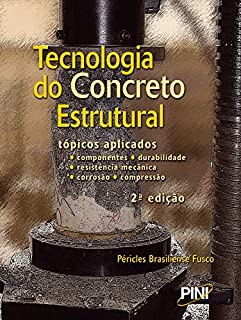 Livro Tecnologia do Concreto Estrutural - 2ª ed.