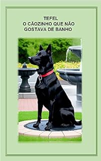 Livro Tefel O cãozinho que não gostava de banho (Aprendendo com os amigos)