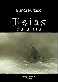 Livro Teias da Alma (Trilogia Brumas Livro 3)