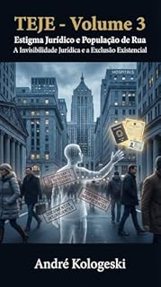 Livro TEJE - Volume 3: Estigma Jurídico e População de Rua