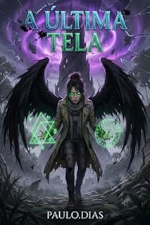 Livro A Última Tela (O Atlas das Cinzas Livro 3)