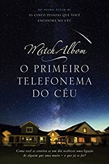 Livro O primeiro telefonema do céu: E se o fim não for o fim?