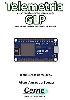 Telemetria por IoT na plataforma Cayenne para medir GLP Com base no ESP8266 programado em Arduino