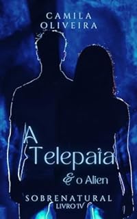 Livro A Telepata e o Alien: Sobrenatural