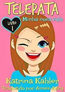 Livro Telepata Minha nova vida  Livro 1