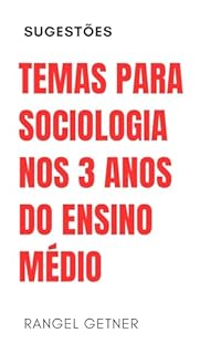 Livro TEMAS PARA SOCIOLOGIA : ENSINO MÉDIO