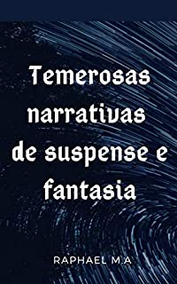 Livro Temerosas Narrativas de Suspense e Fantasia