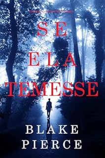 Livro Se Ela Temesse (Um Enigma Kate Wise—Livro 6)