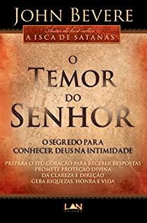 Livro O Temor do Senhor: O Segredo para Conhecer Deus na Intimidade