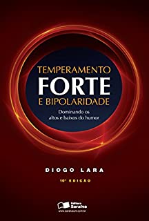TEMPERAMENTO FORTE E BIPOLARIDADE -