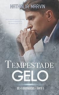 Livro Tempestade de Gelo: Os 4 elementos Livro 1