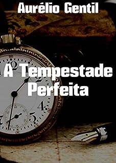 A Tempestade Perfeita