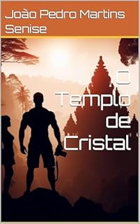 Livro O Templo de Cristal (As Aventuras de Victor Alvarenga Livro 2)