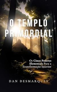 Livro O Templo Primordial: Os Cinco Poderes Elementais para a Transformação Interior