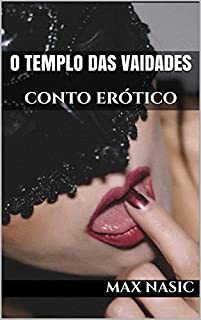 Livro O TEMPLO DAS VAIDADES: conto erótico