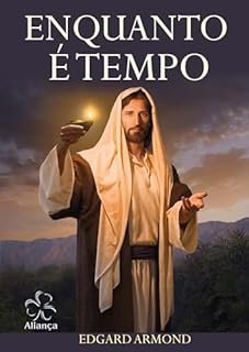 Livro Enquanto é Tempo