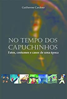 Livro No Tempo dos Capuchinhos