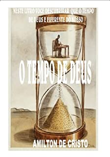 Livro O Tempo de Deus - Amilton de Cristo