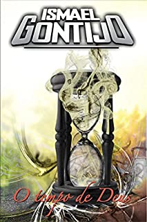 Livro O TEMPO DE DEUS (UNÇÃO E PODER Livro 5)