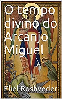 Livro O tempo divino do Arcanjo Miguel