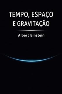 Livro Tempo, Espaço e Gravitação