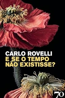 Livro E se o Tempo não Existisse?