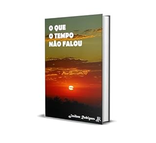 Livro O QUE O TEMPO NÃO FALOU