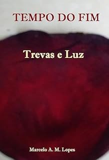 Livro TEMPO DO FIM: Trevas e Luz