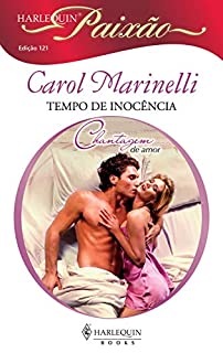 Livro Tempo de inocência (Harlequin Paixão Livro 121)