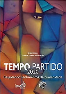 Livro Tempo Partido 2020: Resgatando sentimentos de humanidade