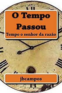 O Tempo Passou