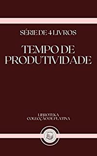 Livro TEMPO DE PRODUTIVIDADE: série de 4 livros