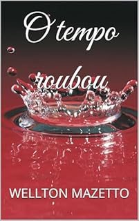 Livro O tempo roubou