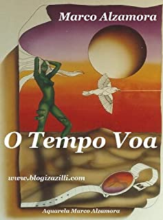 Livro O Tempo Voa: O tempo tem tempo? Quanto tempo o tempo tem?