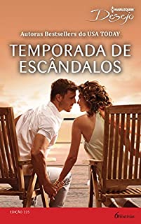 Livro Temporada de Escândalos: Harlequin Desejo - ed.225