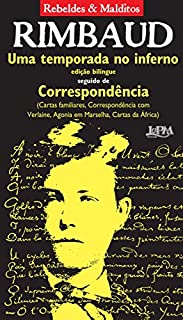 Livro Uma temporada no inferno seguido de Correspondência (Rebeldes & Malditos)