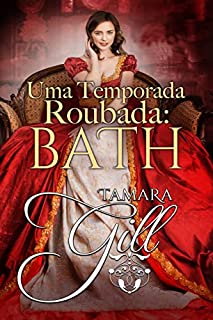 Livro Uma Temporada Roubada: Bath