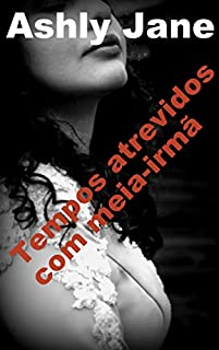 Livro Tempos atrevidos com meia-irmã