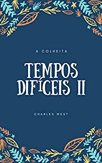 Livro TEMPOS DIFÍCEIS II: A COLHEITA